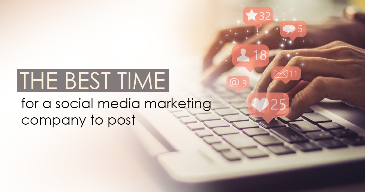 The Best Time for a Social Media Marketing Company to Post - Crux Creative Solutions