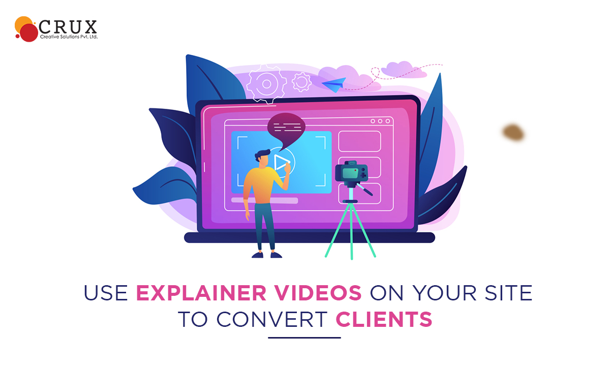 Use Explainer Videos on Your Site to Convert Clients
